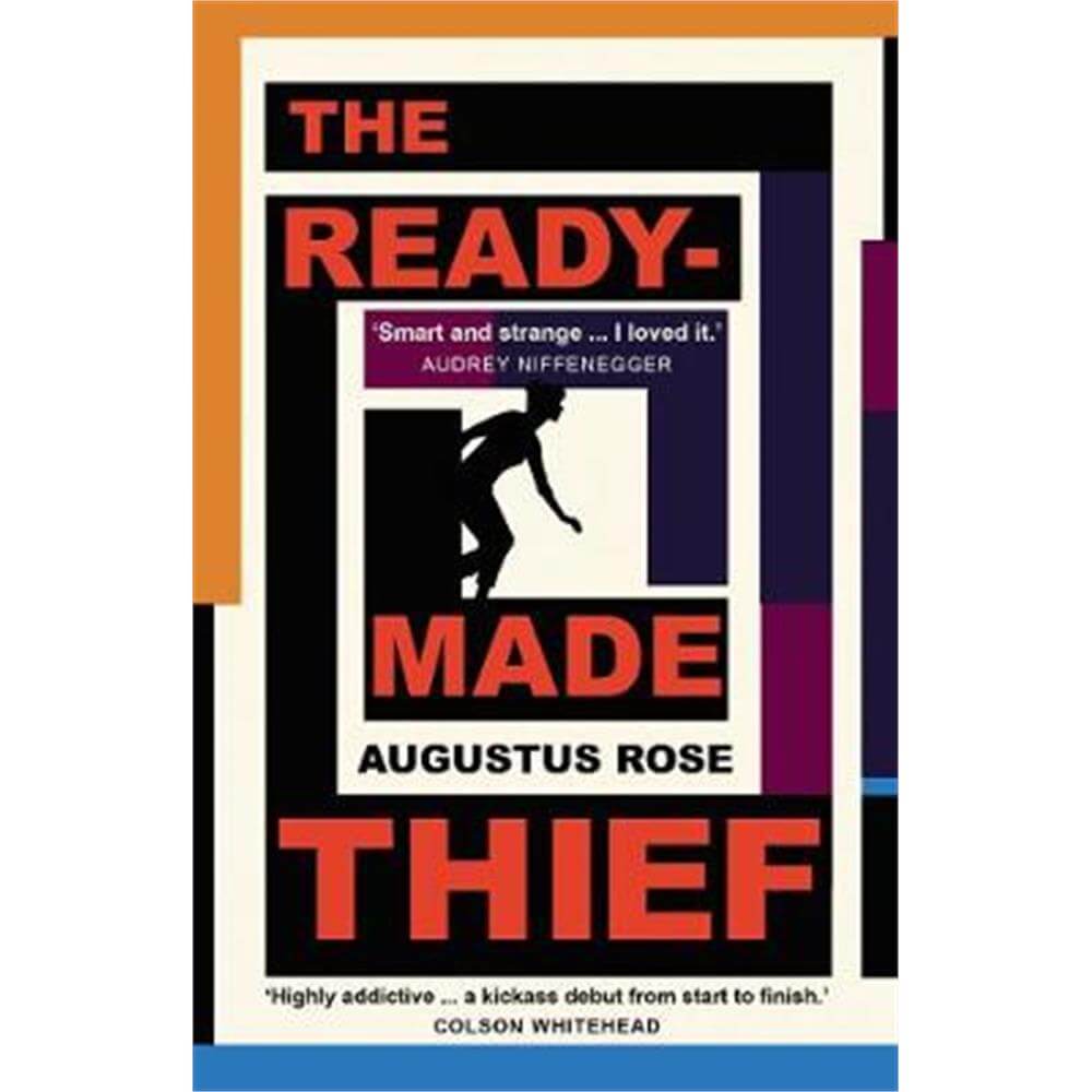 The Readymade Thief (Paperback) - Augustus Rose